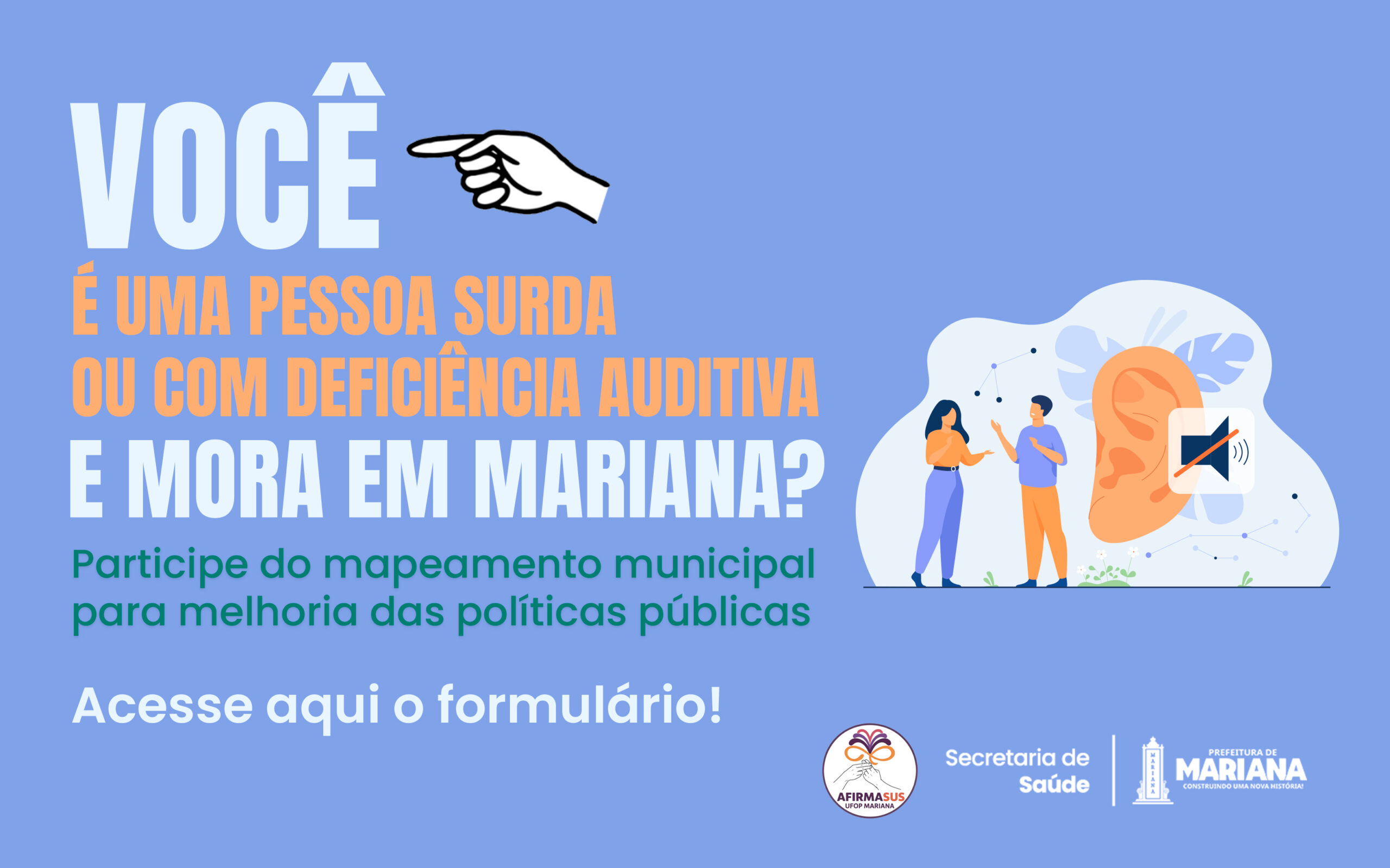 Mariana realiza levantamento para identificar moradores surdos e com deficiência auditiva