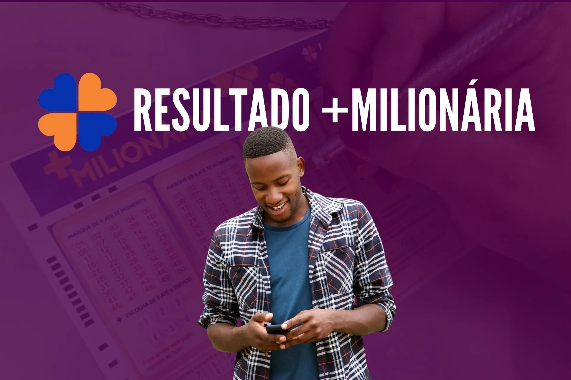 Resultado da +Milionária 347 de hoje, sábado (18/04/2026)